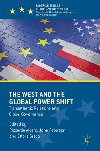 The West and the Global Power Shift Transatlantic Relations and Global Governance