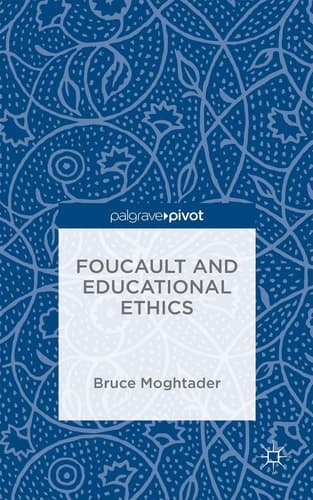 Foucault and Educational Ethics