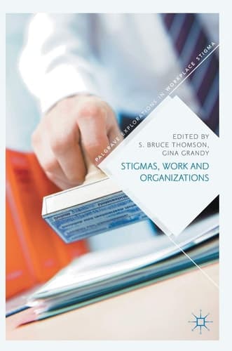 Stigmas, Work and Organizations