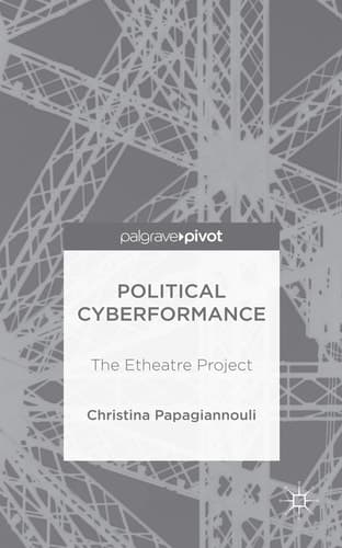 Political Cyberformance The Etheatre Project