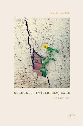 Struggles In (Elderly) Care A Feminist View