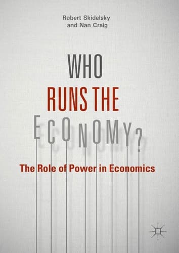 Who Runs the Economy? The Role of Power in Economics