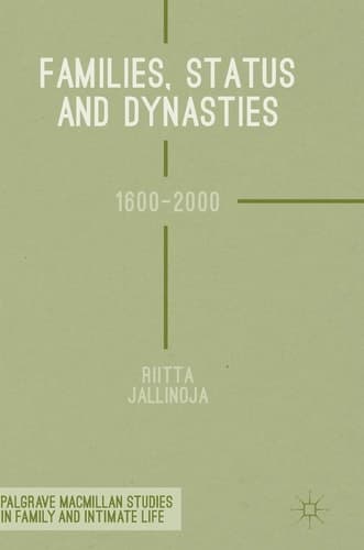 Families, Status and Dynasties 1600-2000