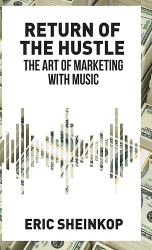 Return of the Hustle The Art of Marketing With Music