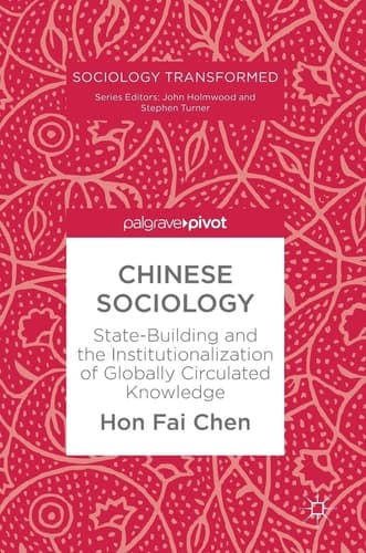 Chinese Sociology State-Building and the Institutionalization of Globally Circulated Knowledge