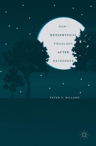 Non-Metaphysical Theology After Heidegger