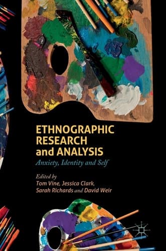 Ethnographic Research and Analysis Anxiety, Identity and Self