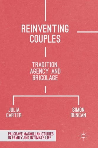 Reinventing Couples Tradition, Agency and Bricolage