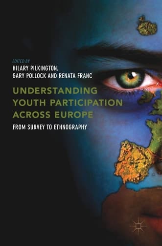 Understanding Youth Participation Across Europe From Survey to Ethnography