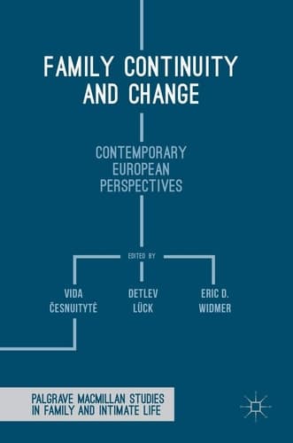 Family Continuity and Change Contemporary European Perspectives