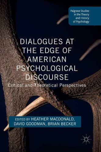 Dialogues at the Edge of American Psychological Discourse Critical and Theoretical Perspectives