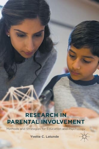 Research in Parental Involvement Methods and Strategies for Education and Psychology