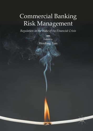 Commercial Banking Risk Management Regulation in the Wake of the Financial Crisis