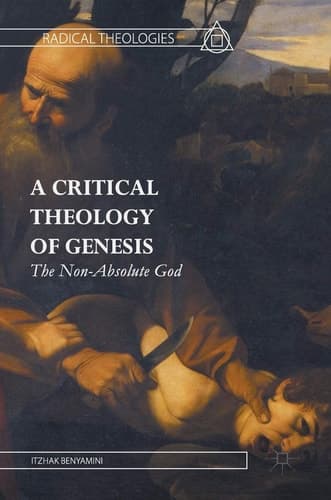 A Critical Theology of Genesis The Non-Absolute God