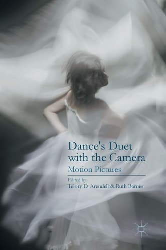 Dance’s Duet with the Camera Motion Pictures