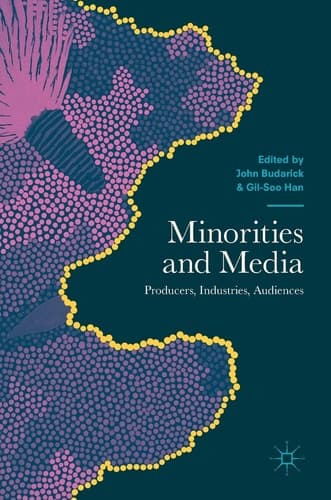 Minorities and Media Producers, Industries, Audiences