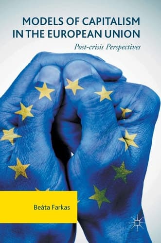 Models of Capitalism in the European Union Post-crisis Perspectives