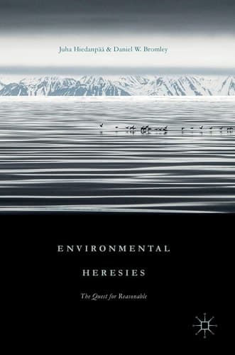 Environmental Heresies The Quest for Reasonable