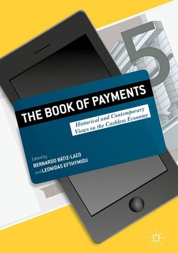The Book of Payments Historical and Contemporary Views on the Cashless Society