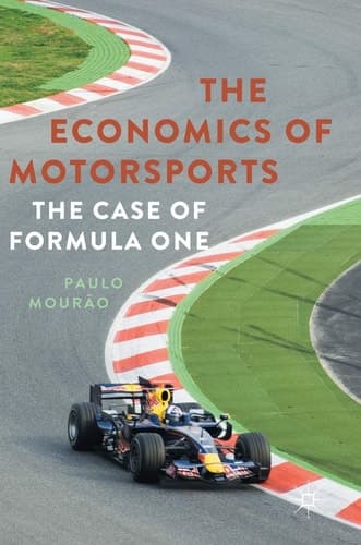 The Economics of Motorsports The Case of Formula One