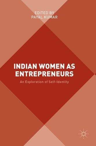 Indian Women as Entrepreneurs An Exploration of Self-Identity
