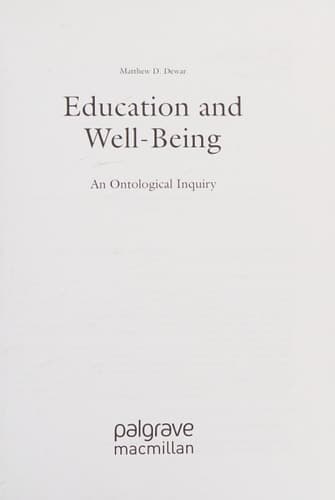 Education and Well-Being An Ontological Inquiry
