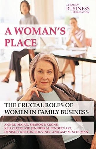 A Woman's Place The Crucial Roles of Women in Family Business