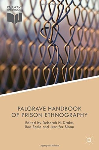 The Palgrave Handbook of Prison Ethnography