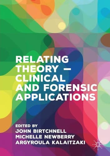 Relating Theory – Clinical and Forensic Applications