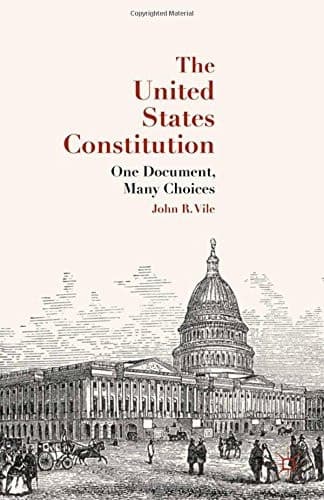 The United States Constitution One Document, Many Choices