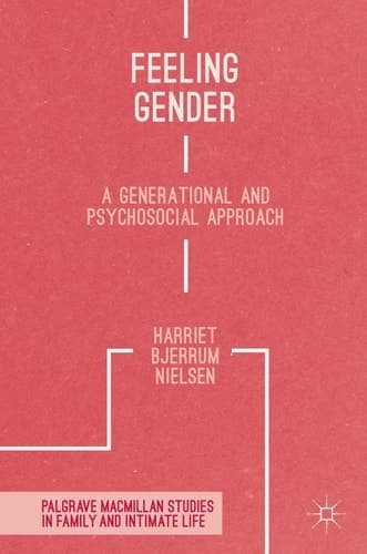 Feeling Gender: A Generational and Psychosocial Approach