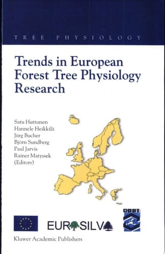 Trends in European Forest Tree Physiology Research Cost Action E6: EUROSILVA