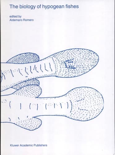 The biology of hypogean fishes