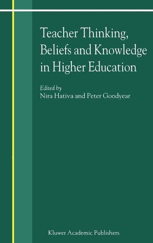 Teacher Thinking, Beliefs, and Knowledge in Higher Education