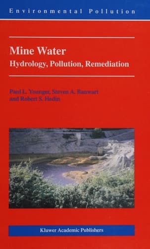 Mine Water Hydrology, Pollution, Remediation
