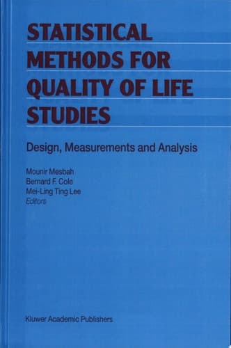 Statistical Methods for Quality of Life Studies Design, Measurements and Analysis