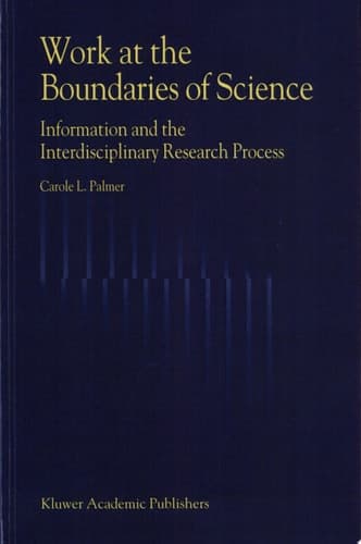 Work at the Boundaries of Science Information and the Interdisciplinary Research Process