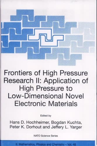 Frontiers of High Pressure Research II Application of High Pressure to Low-Dimensional Novel Electronic Materials