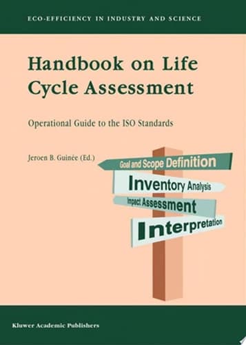 Handbook on Life Cycle Assessment Operational Guide to the ISO Standards