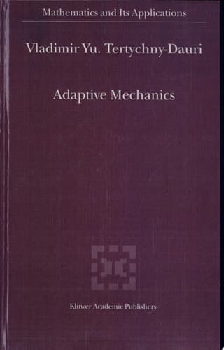 Adaptive Mechanics