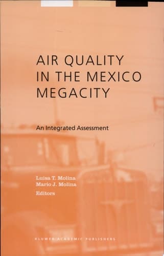 Air Quality in the Mexico Megacity An Integrated Assessment