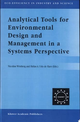 Analytical Tools for Environmental Design and Management in a Systems Perspective The Combined Use of Analytical Tools