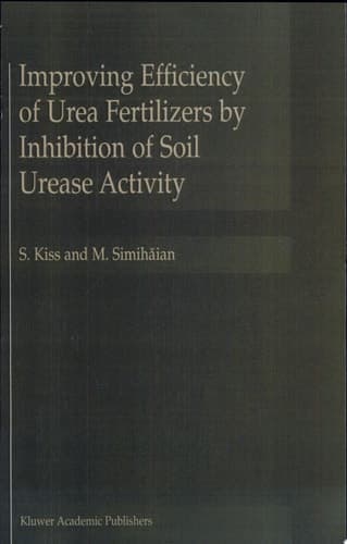 Improving Efficiency of Urea Fertilizers by Inhibition of Soil Urease Activity