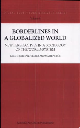 Borderlines in a Globalized World New Perspectives in a Sociology of the World-System