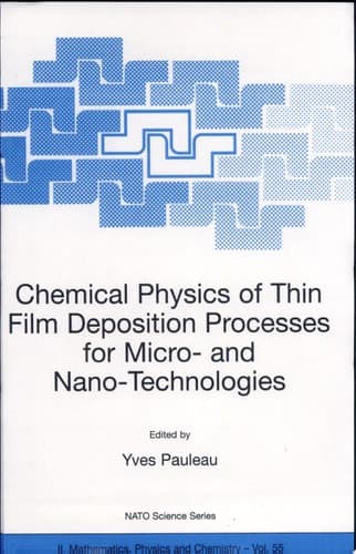 Chemical Physics of Thin Film Deposition Processes for Micro- and Nano-Technologies