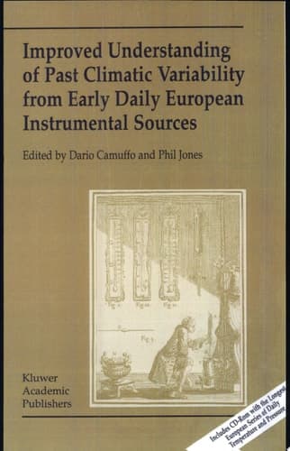 Improved Understanding of Past Climatic Variability from Early Daily European Instrumental Sources