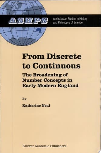 From Discrete to Continuous The Broadening of Number Concepts in Early Modern England