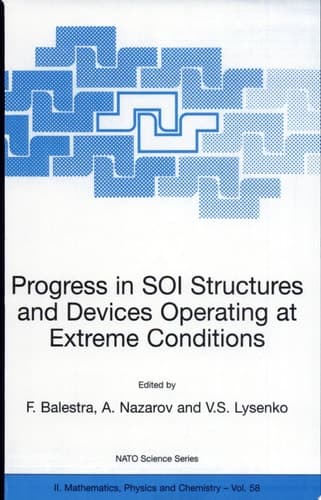 Progress in SOI Structures and Devices Operating at Extreme Conditions