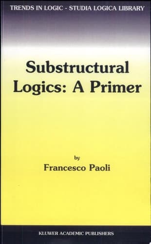 Substructural Logics: A Primer