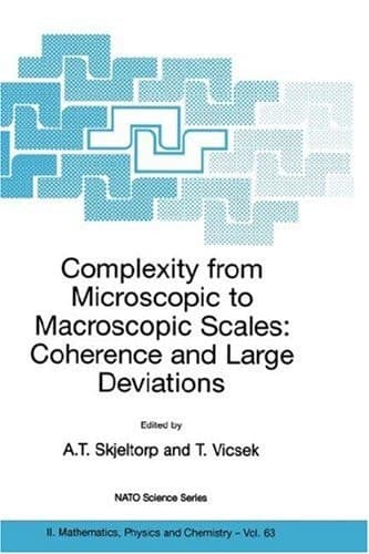 Complexity from Microscopic to Macroscopic Scales: Coherence and Large Deviations